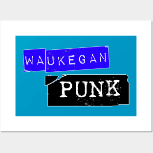 Waukegan Punk Posters and Art